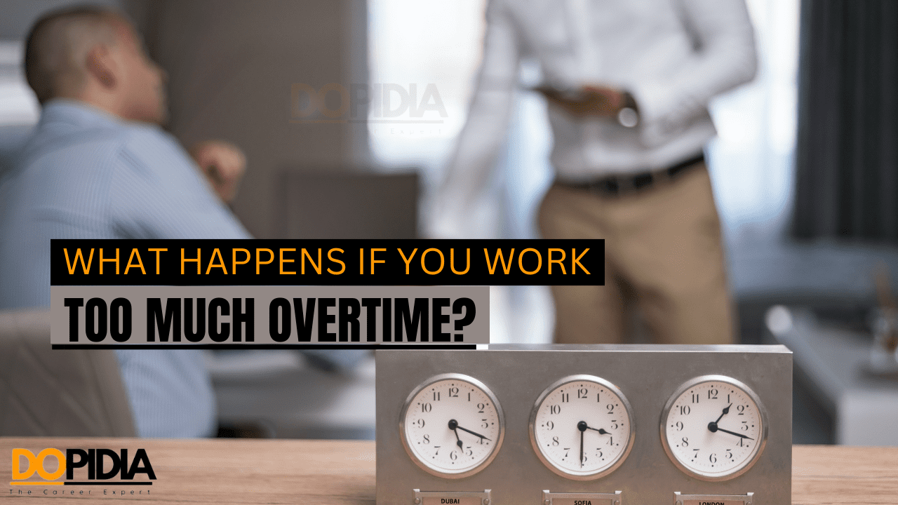 What happens if you work too much overtime?