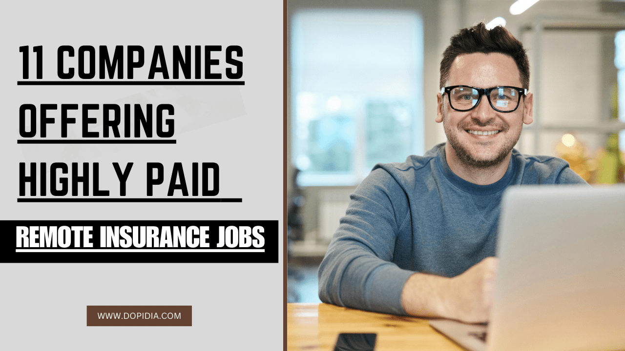 11 Companies Offering Highly Paid Remote Insurance Jobs and Stellar Benefits