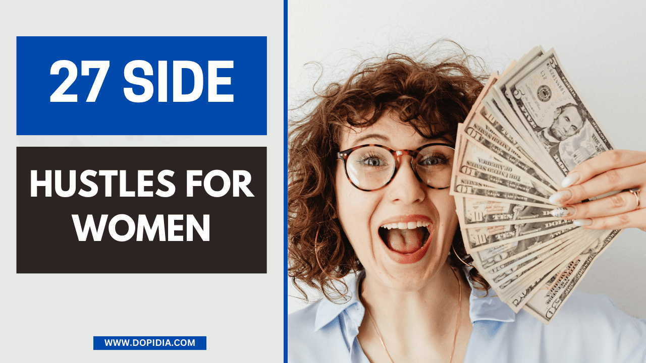 27 Side Hustles for Women  